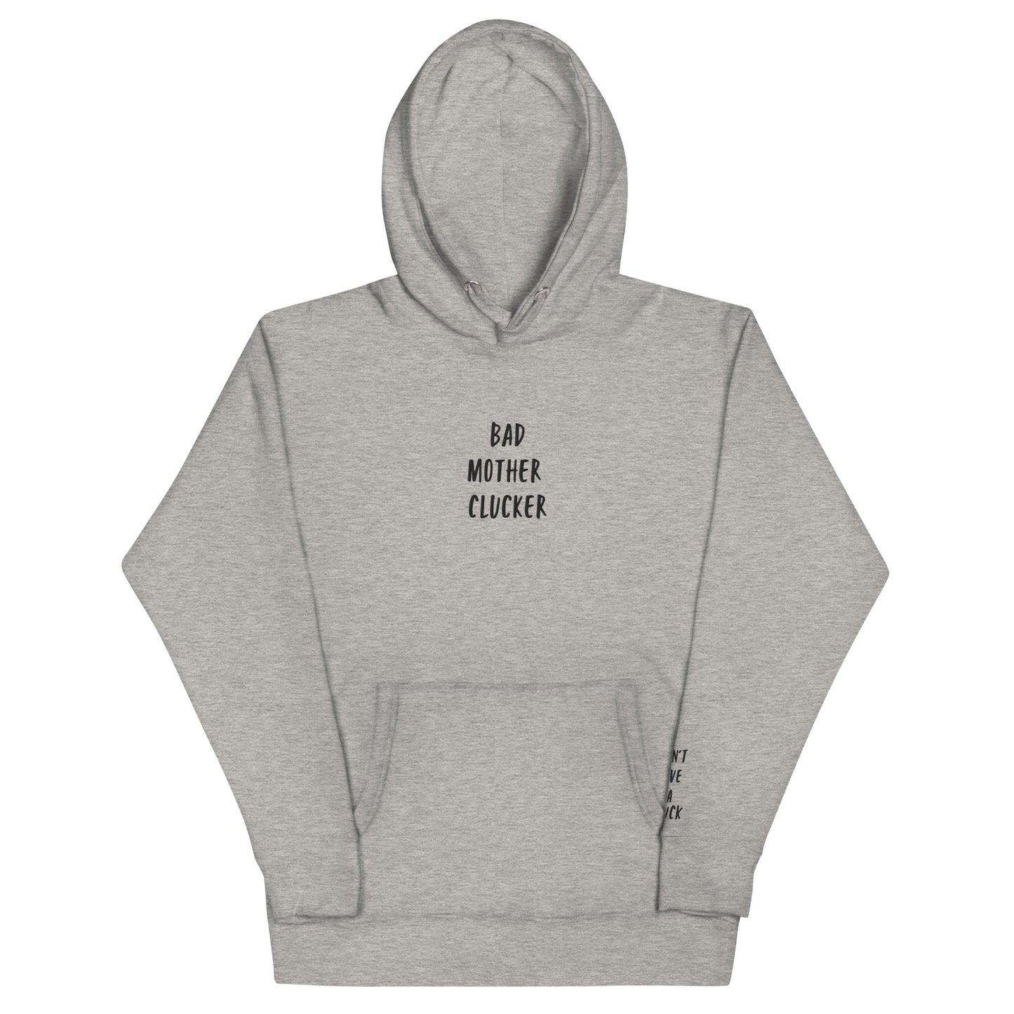 Bad Mother Clucker Hoodie