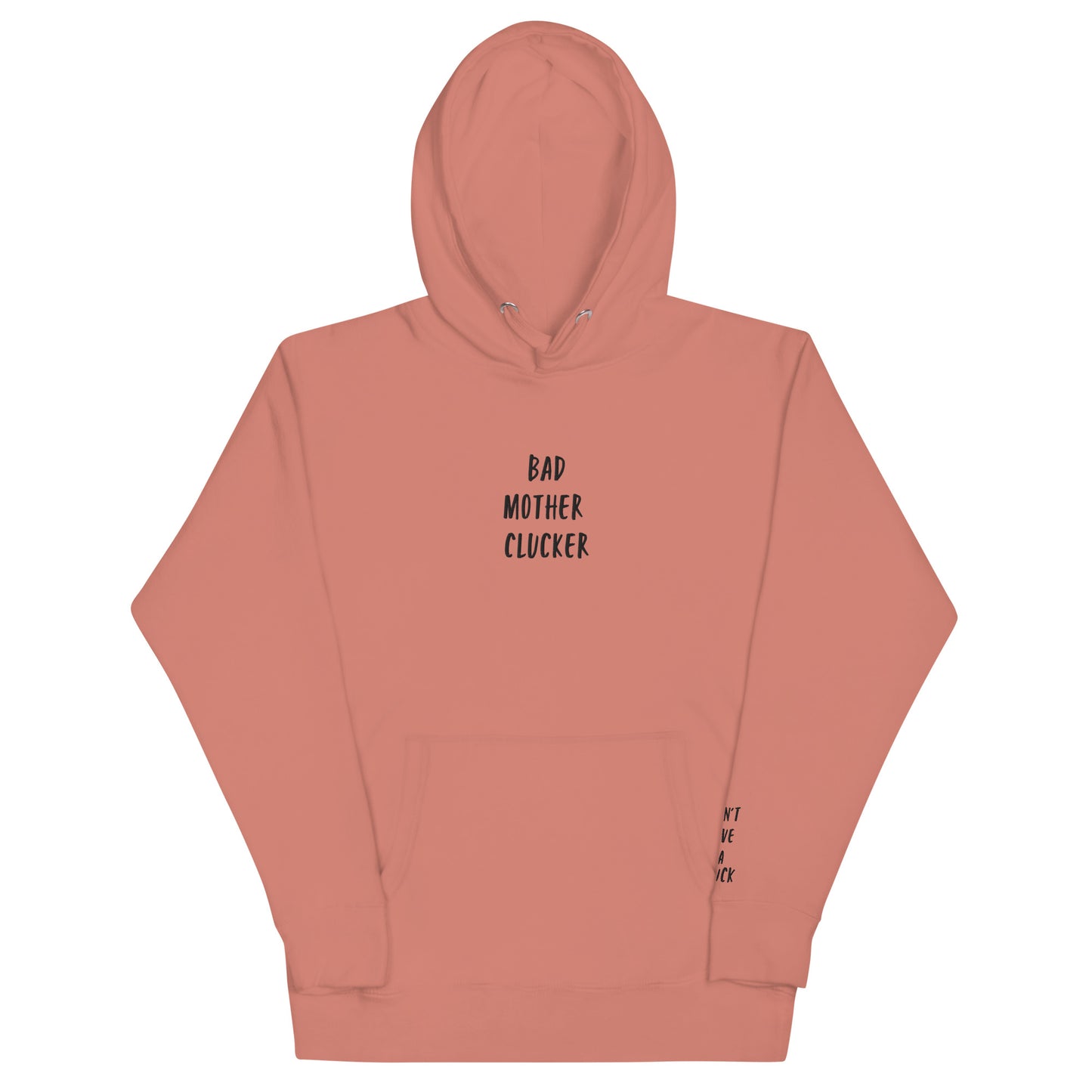 Bad Mother Clucker Hoodie