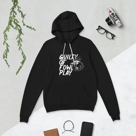 Fowl Play Hoodie